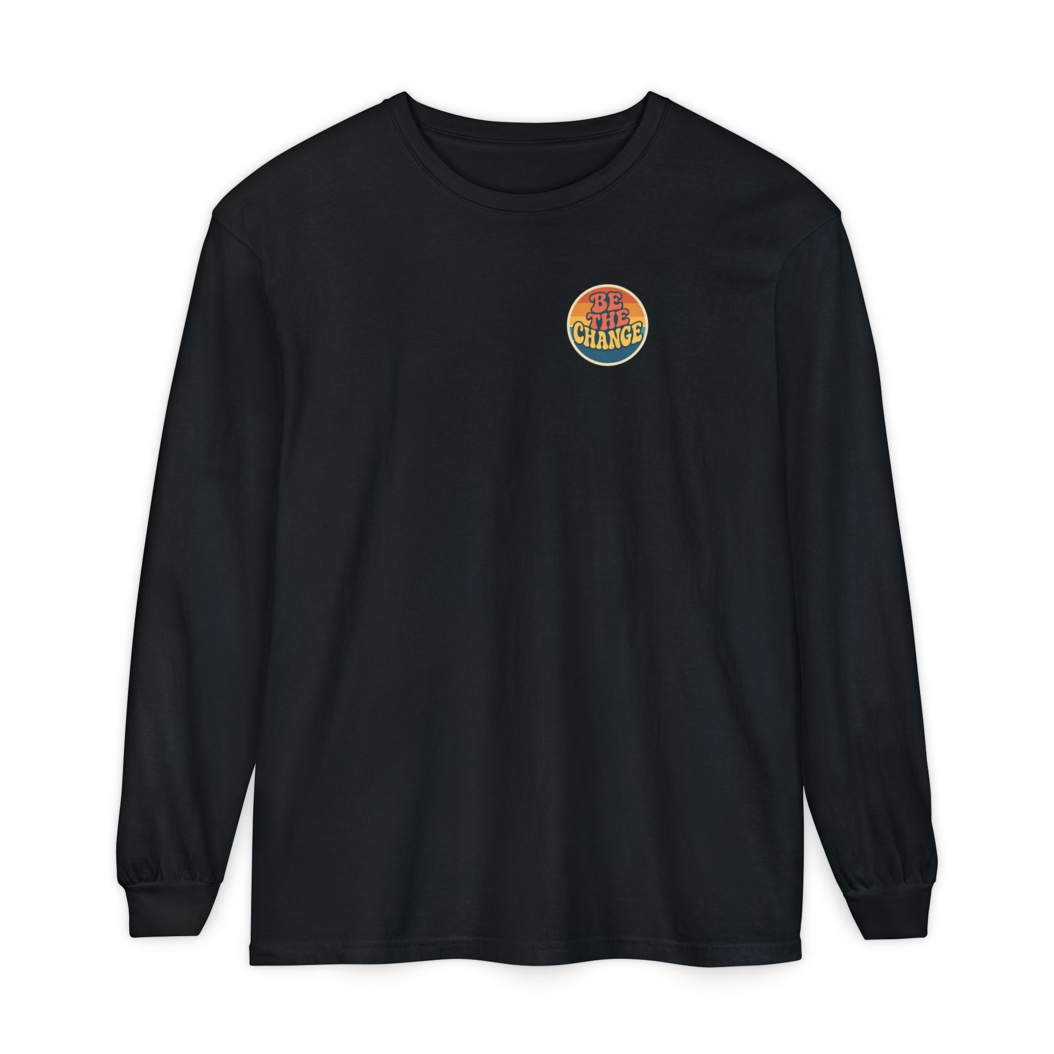 Be The Change Long-Sleeve